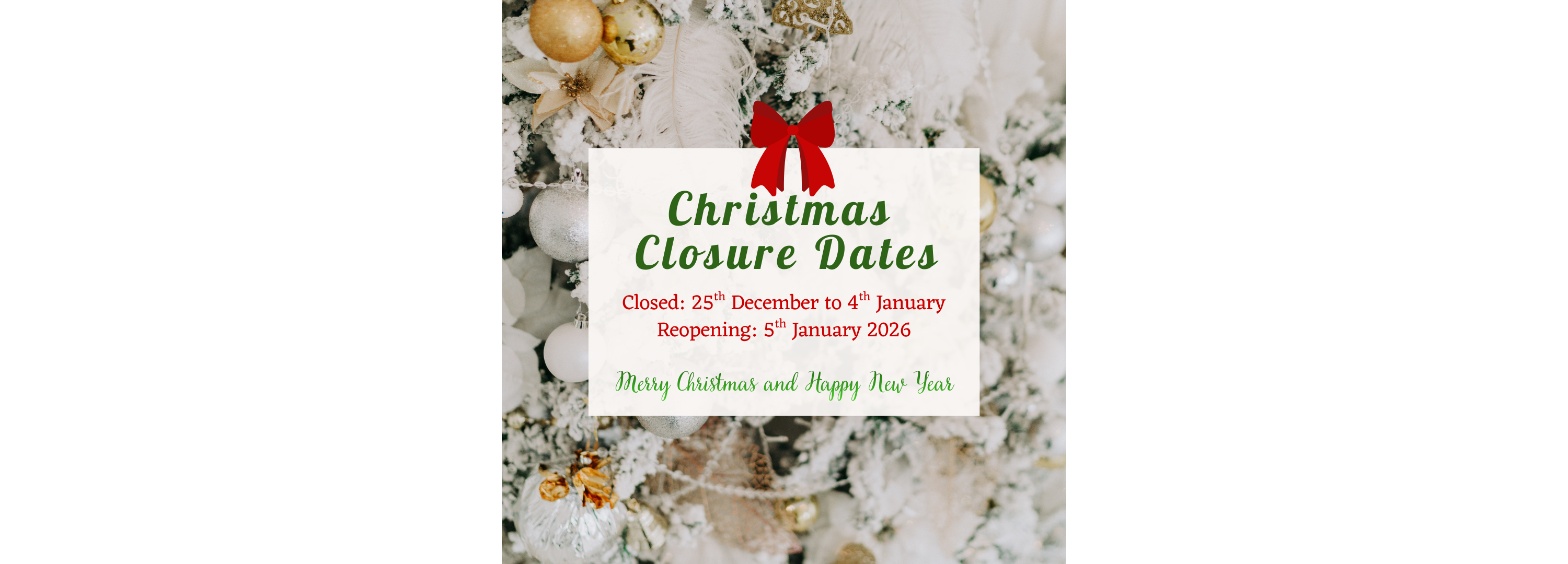 Christmas Closure 2025
